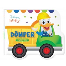 Disney baby - Járművek - Dömper -  Londoni Készleten